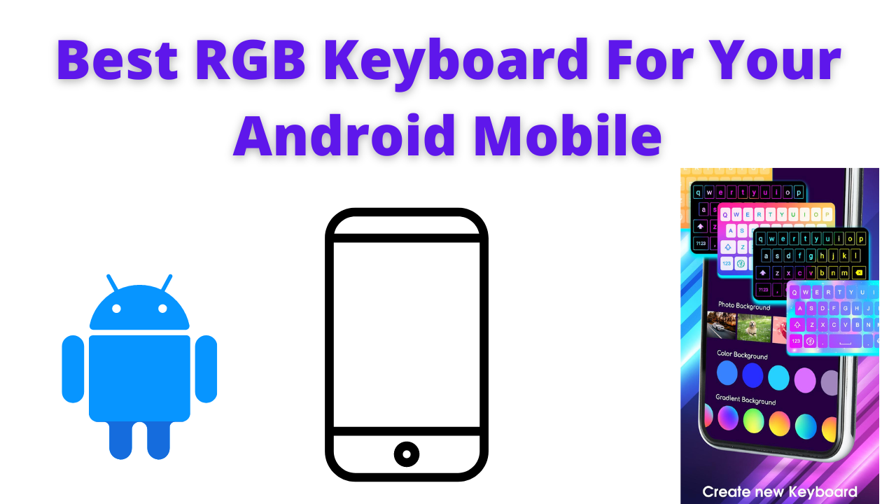 Best RGB Keyboard For Your Android Mobile