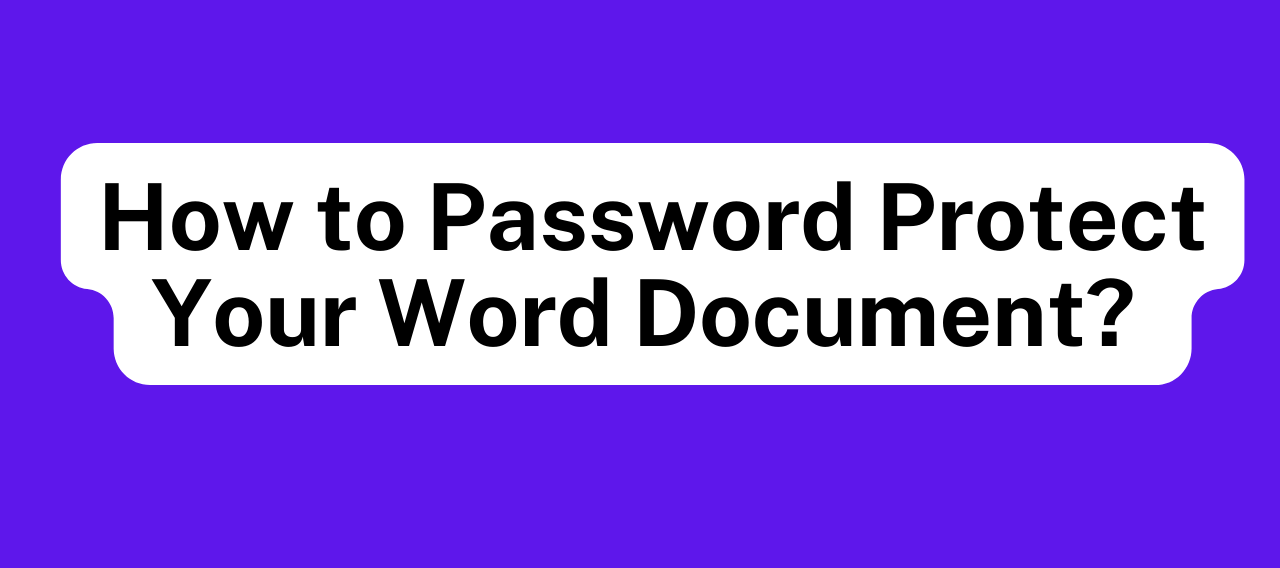 How to Password Protect Your Word Document