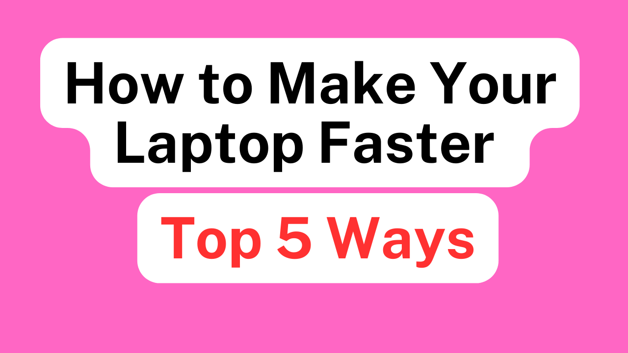 How to speed up laptop